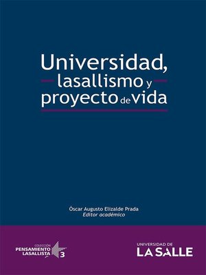 cover image of Universidad, lasallismo y proyecto de vida
